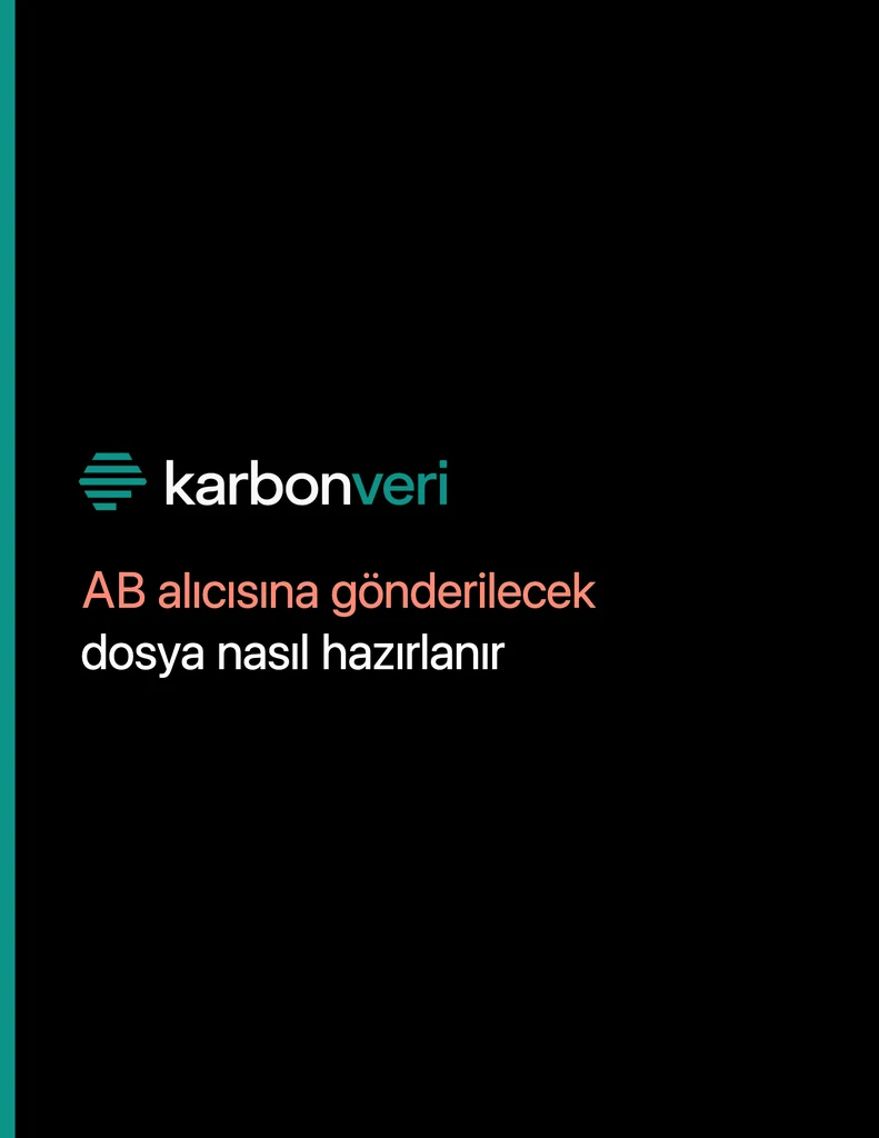 karbonveri kapak kartı: AB alıcısına gönderilecek dosya nasıl hazırlanır